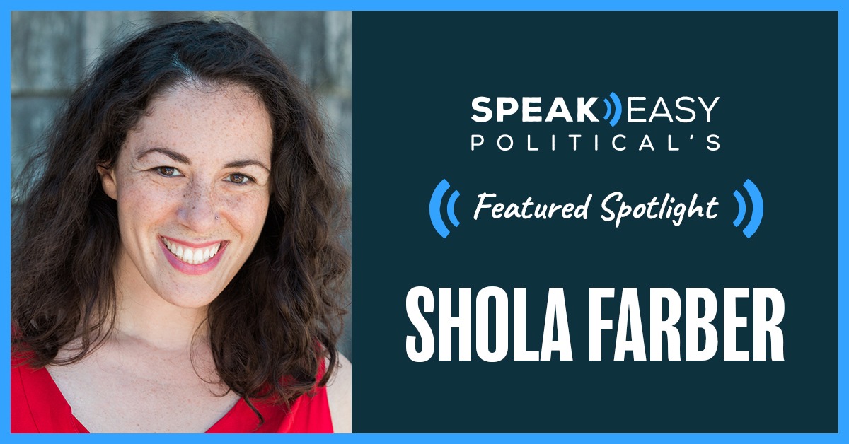 SpeakEasy Spotlight Shola Farber, The Tuesday Company SpeakEasy Political